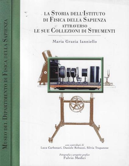 La storia dell'Istituto di Fisica della Sapienza attraverso le sue Collezioni di Strumenti - copertina