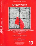 Adria Storia 13. Borovnica e gli altri campi per prigionieri di guerra nell'ex-Yugoslavia 1945-…