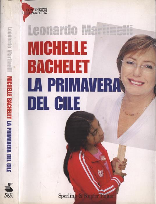 Michelle Bachelet. La primavera del Cile - copertina