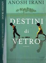 Destini di vetro