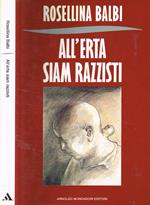 All'erta siam razzisti