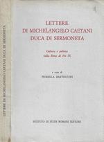 Lettere di Michelangelo Caetani Duca di Sermoneta