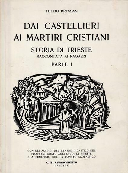 Dai castellieri ai martiri cristiani parte I - Tullio Bressan - copertina