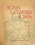 Roma la guerra il Papa