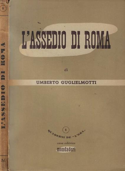 L' assedio di Roma - Umberto Guglielmotti - copertina