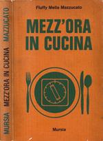 Mezz'ora in cucina