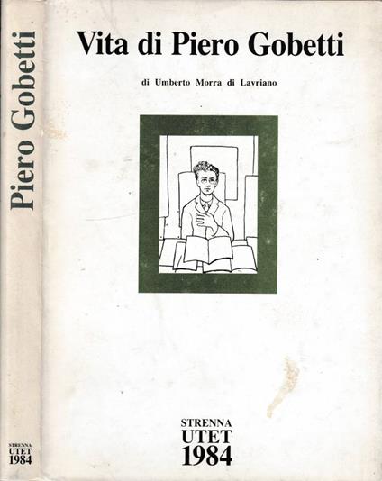 Vita di Piero Gobetti - Umberto Morra di Lavriano - copertina