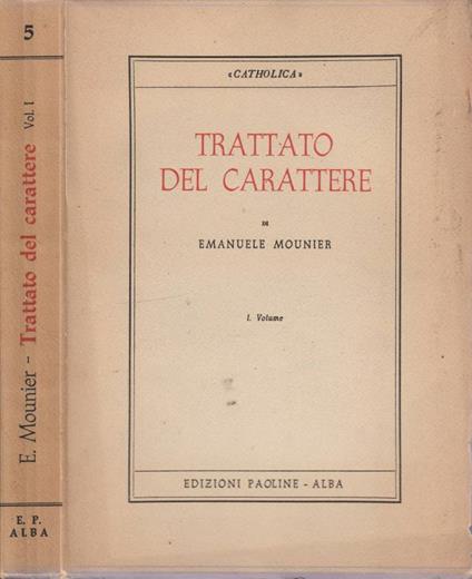 Trattato del carattere vol I - Emanuele Mounier - copertina