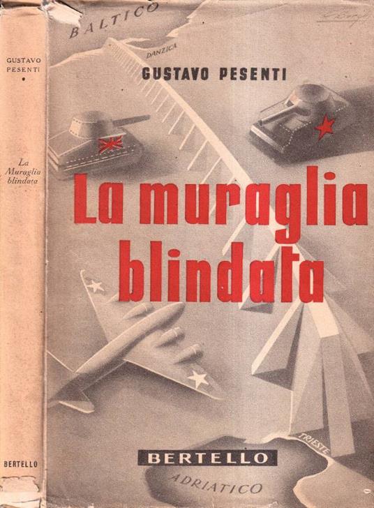 La muraglia blindata - Gustavo Pesenti - copertina