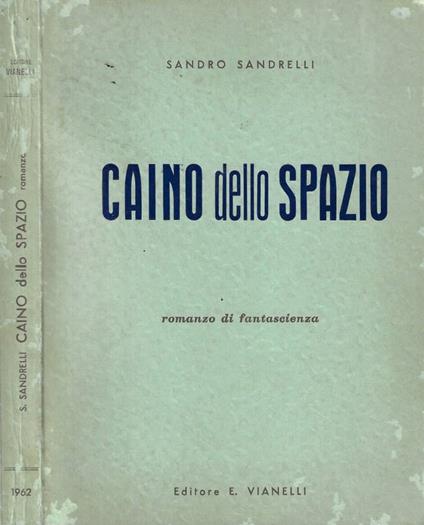 Caino dello spazio - Sandro Sandrelli - copertina