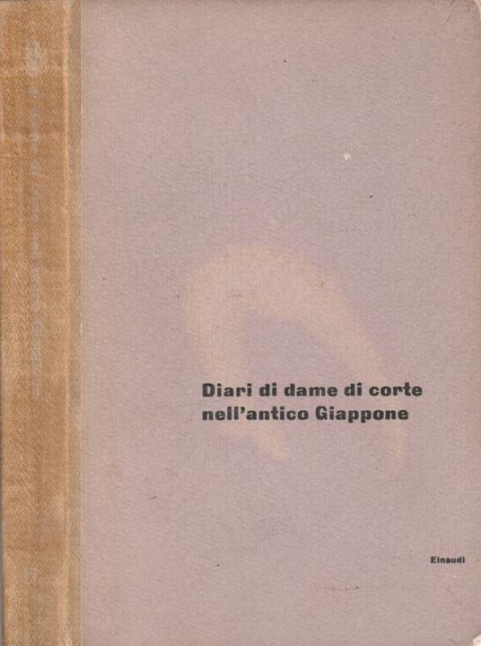 Diari di dame di corte nell'antico Giappone - Giorgia Valensin - copertina