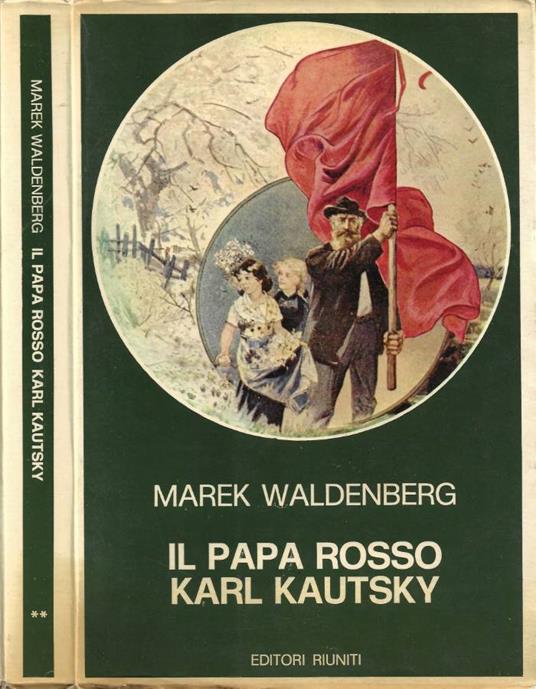 Il papa rosso. Karl Kautsky. Vol. II - Marek Waldenberg - copertina