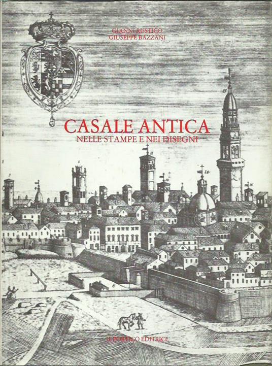 Casale antica nelle stampe e nei disegni - copertina