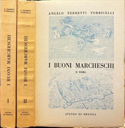 I buoni Marcheschi racconto bresciano d' altri tempi. Due Tomi - copertina