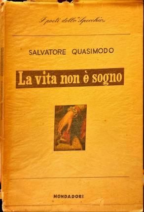 vita non è sogno - Salvatore Quasimodo - copertina