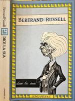 Bertrand Russel dice la sua