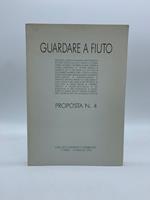 Guardare a fiuto. Proposta n. 4. Circolo culturale il Gabbiano, La Spezia, 1993