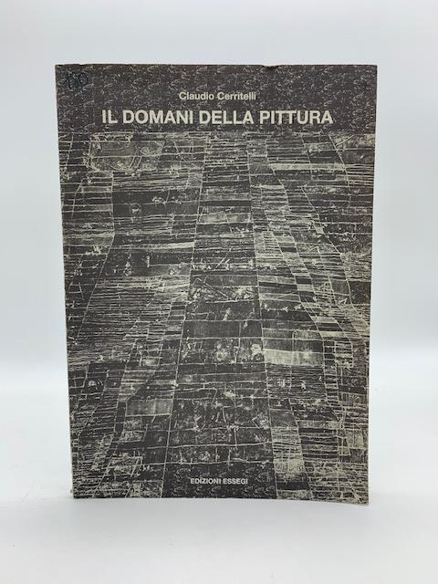 Il domani della pittura - Claudio Cerritelli - copertina