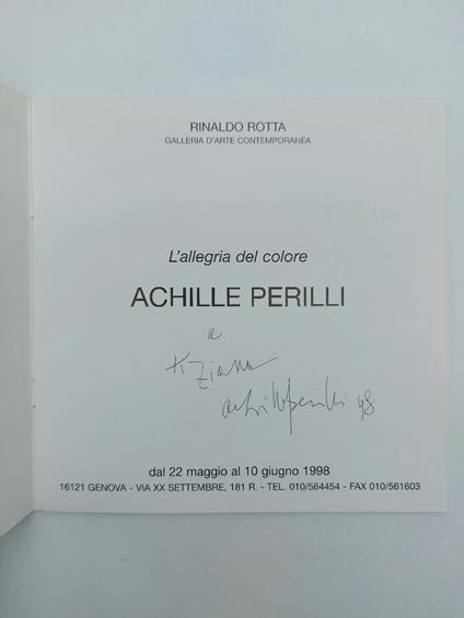 Rinaldo Riotta Galleria d'arte contemporanea. L'allegria del colore. Achille Perilli (con dedica e firma dell'artista) - Fabrizio D'Amico - copertina