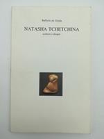 Natasha Tchetchina. Sculture e disegni