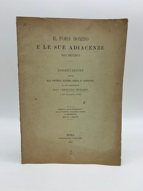 Il Foro Boario e le sue adiacenze nell'antichita'. Dissertazione letta alla Pontificia Accademia romana di archeologia - Christian Huelsen - copertina