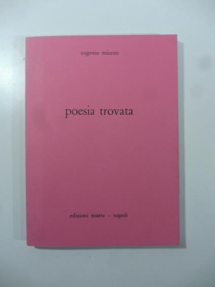 Poesia trovata - Eugenio Miccini - copertina