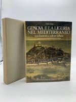 Genova e la Liguria nel Mediterraneo insediamenti e culture urbane