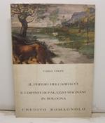 Il fregio dei Carracci, e i dipinti di Palazzo Magnani in Bologna