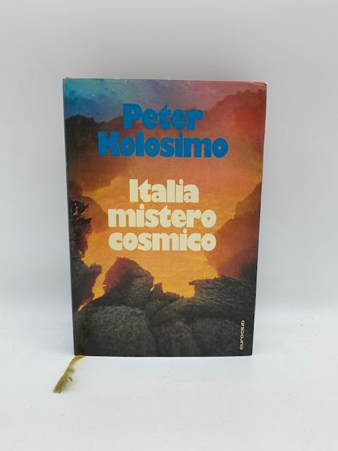 Italia mistero cosmico - Peter Kolosimo - copertina