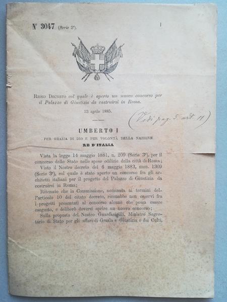 Regio Decreto col quale e' aperto un nuovo concorso per il Palazzo di Giustizia da costruirsi in Roma 23 aprile 1885 - copertina