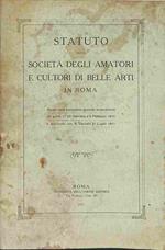 Statuto della Societa' degli amatori e cultori di Belle Arti in Roma