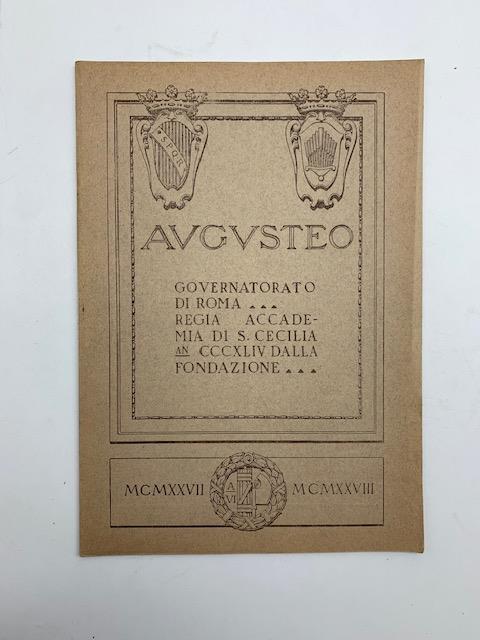 Augusteo. Governatorato di Roma. R. Accademia di S. Cecilia stagione 1927-28. Commemorazione centenaria di Franz Schubert - copertina