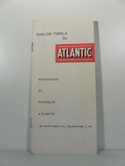 Qualche parola su Atlantic. Raffinerie di petrolio atlantic - copertina