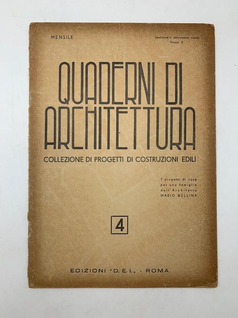 Quaderni di architettura. Collezione di progetti di costruzioni edili, 4. Sette progetti di case per una famiglia dell'architetto Mario Bellina - Mario Bellina - copertina