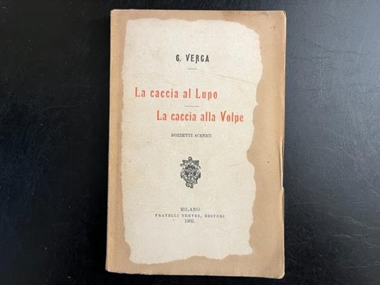 La caccia al lupo. La caccia alla volpe. Bozzetti scenici - Giovanni Verga - copertina