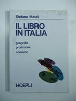 Il libro in Italia. Geografia, produzione, consumo