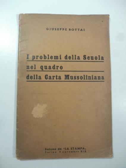 I problemi della scuola nel quadro della carta mussoliniana - Giuseppe Bottai - copertina