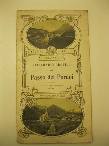 TOURING CLUB ITALIANO. Itinerario - Profilo del Passo del Pordoi - Ottone Brentari - copertina