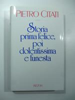 Storia prima felice, poi dolentissima e funesta