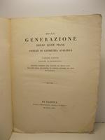 Della generazione delle linee piane. Esercizi di geometria analitica. Memoria inserita nel volume VII degli Atti dell'Imp. Regia Accademia di Scienze, Lettere ed Arti di Padova