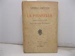 La pisanella. Commedia in tre atti e un prologo volta in verso italiano da Ettore Janni