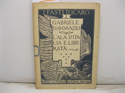 L' ala d'Italia e' liberata - Gabriele D'Annunzio - copertina