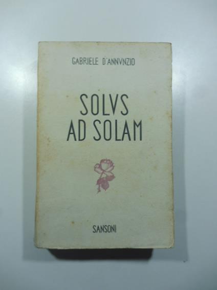 Solus ad solam - Gabriele D'Annunzio - copertina