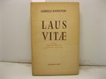 Laus vitae. Poe'me traduit de l'italien par Georges He'relle