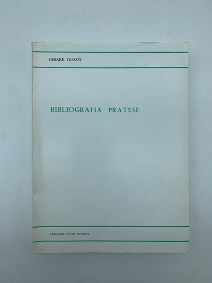 Bibliografia pratese compilato per un da Prato - Cesare Guasti - copertina