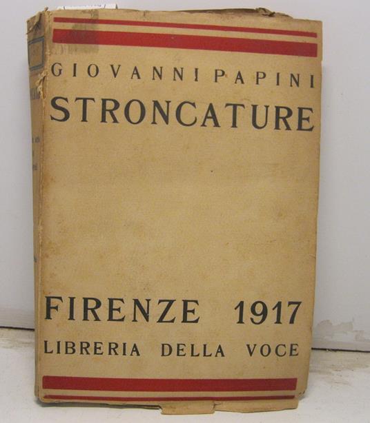 Stroncature. Seconda edizione riveduta - Giovanni Papini - copertina