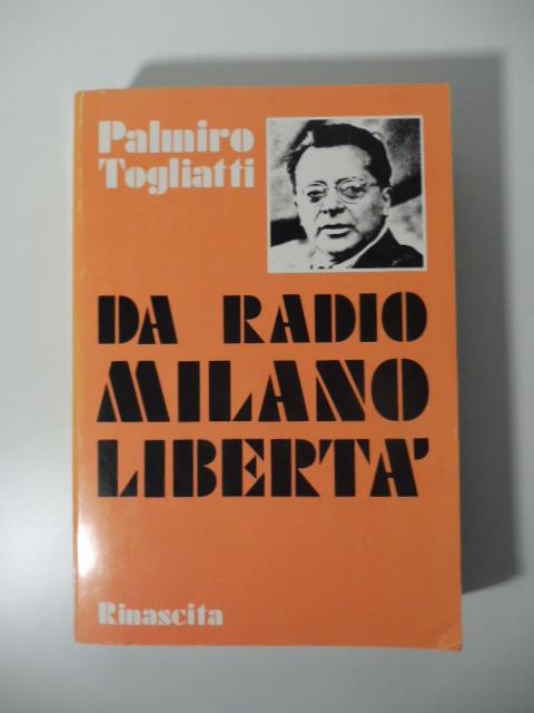 Da Radio Milano-Liberta' - Palmiro Togliatti - copertina