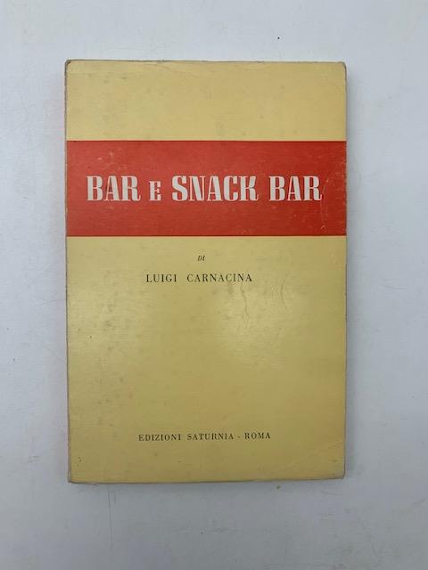 Bar e snack bar - Luigi Carnacina - copertina