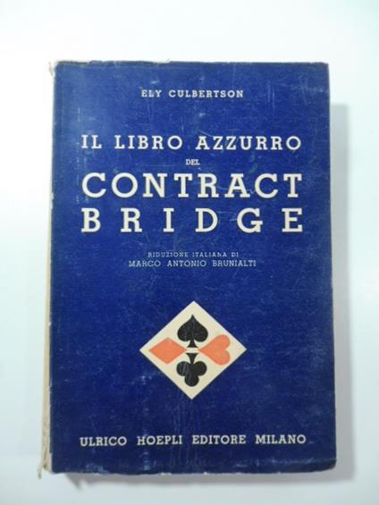 Il libro azzurro del contract bridge - Ely Culbertson - copertina