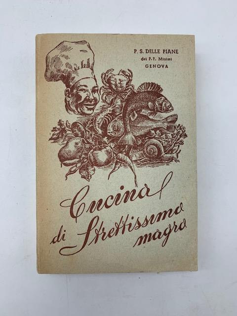 La cucina di strettissimo magro senza carne, uova e latticini composta a comodo del pubblico - Gaspare Delle Piane - copertina